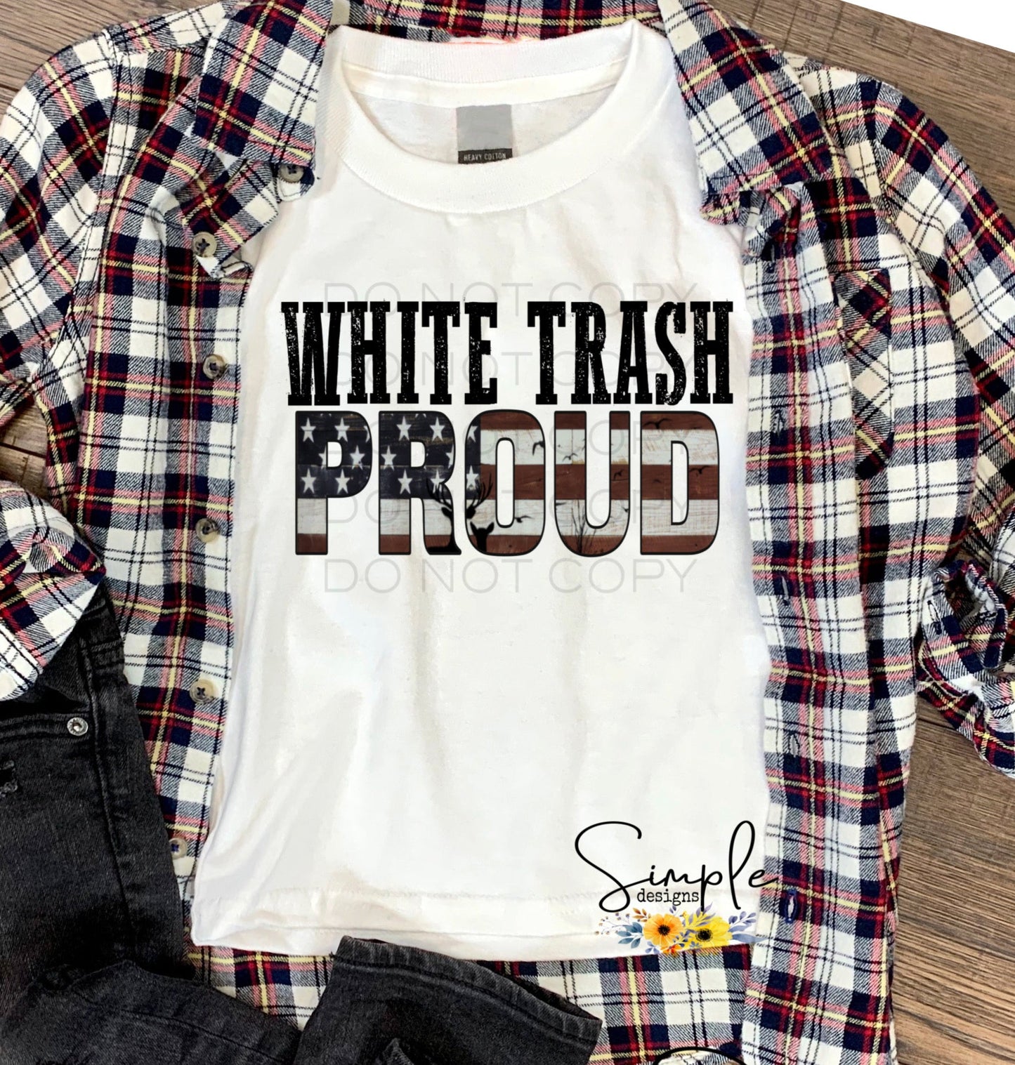 White Trash Proud Sublimation Heat Transfer Sheet