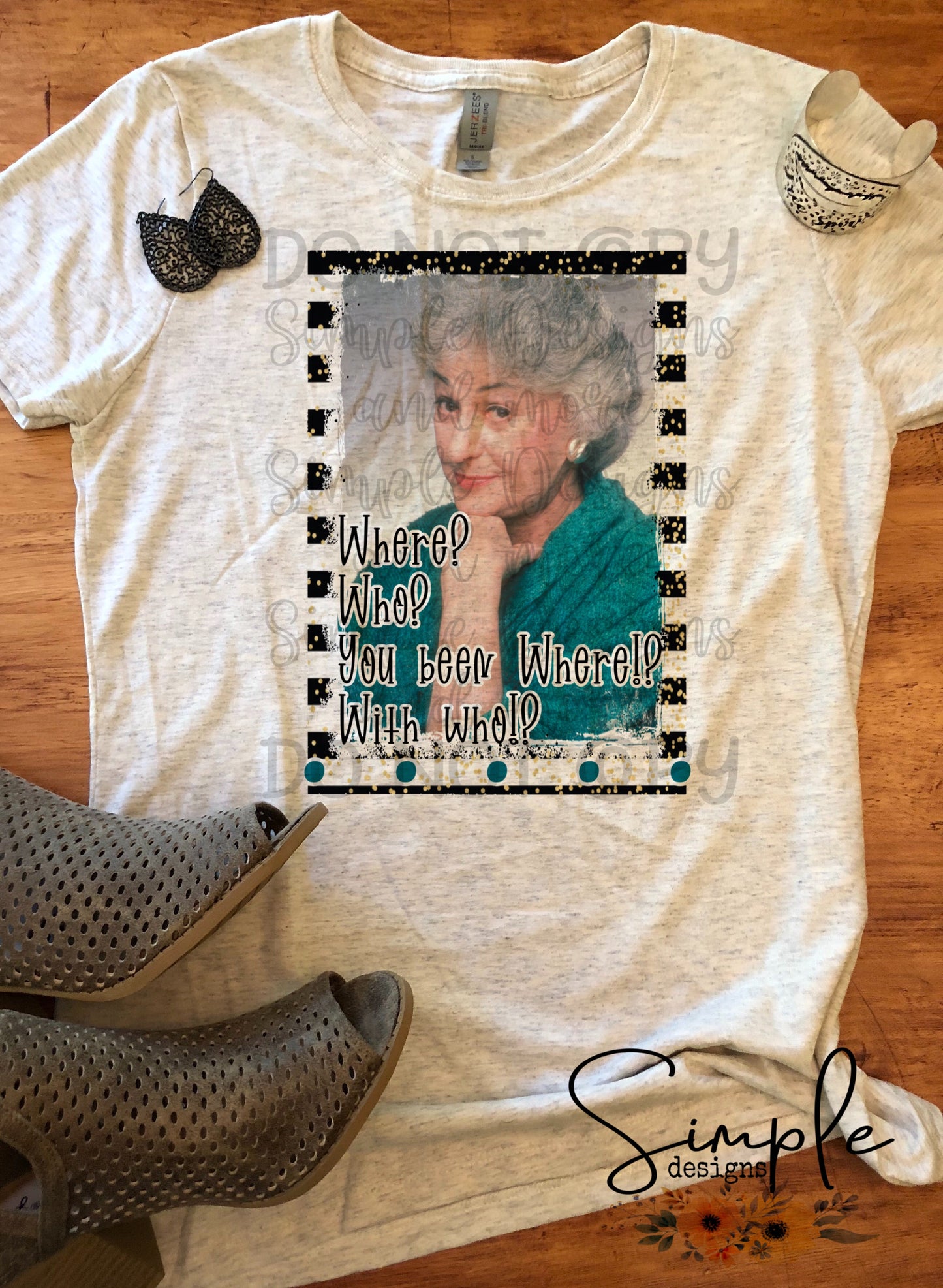 Dorothy Where? Who? Golden Girls Sublimation Heat Transfer Sheets