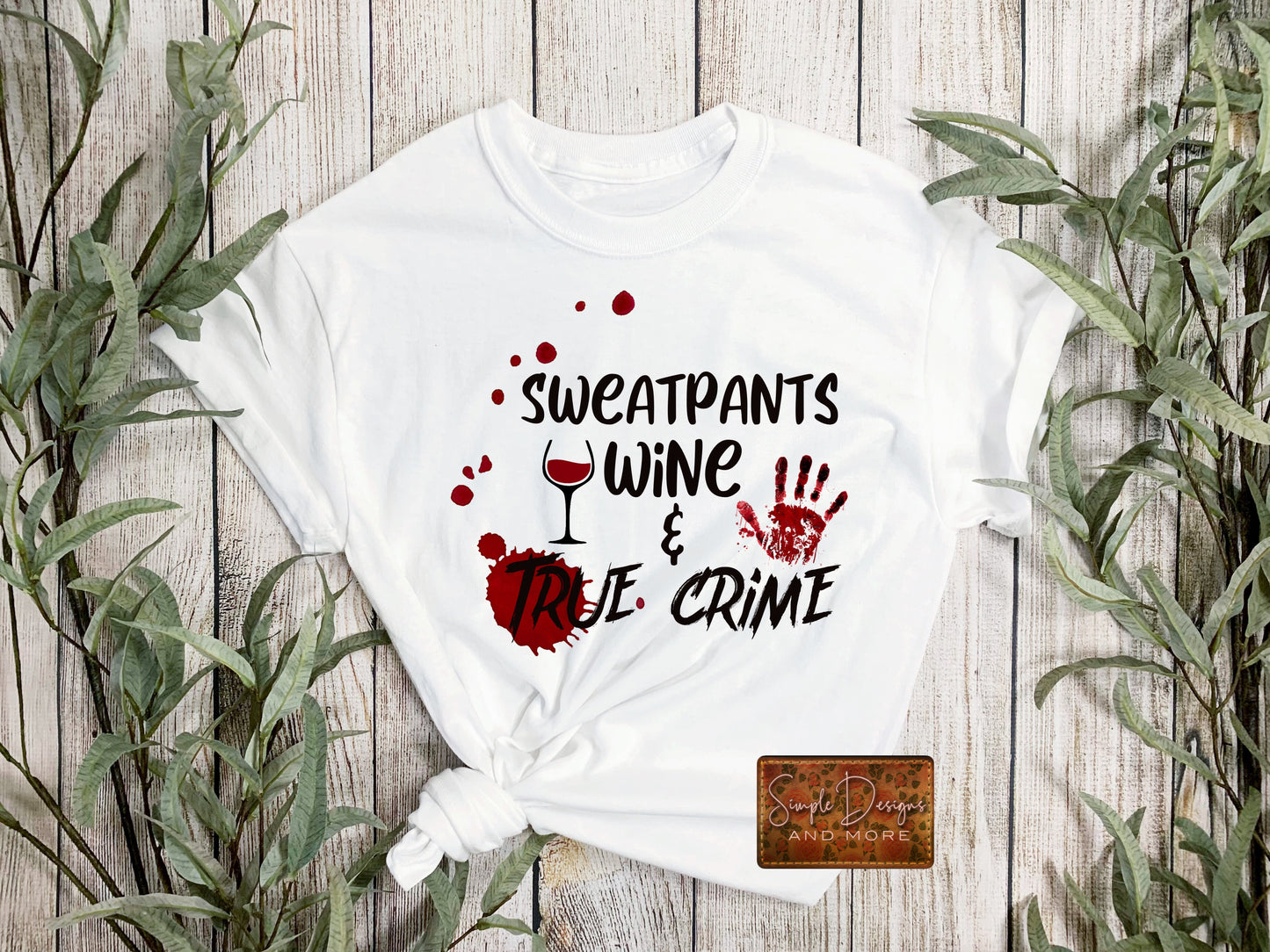 Sweatpants Wine and True Crime Sublimation Heat Transfer Sheet