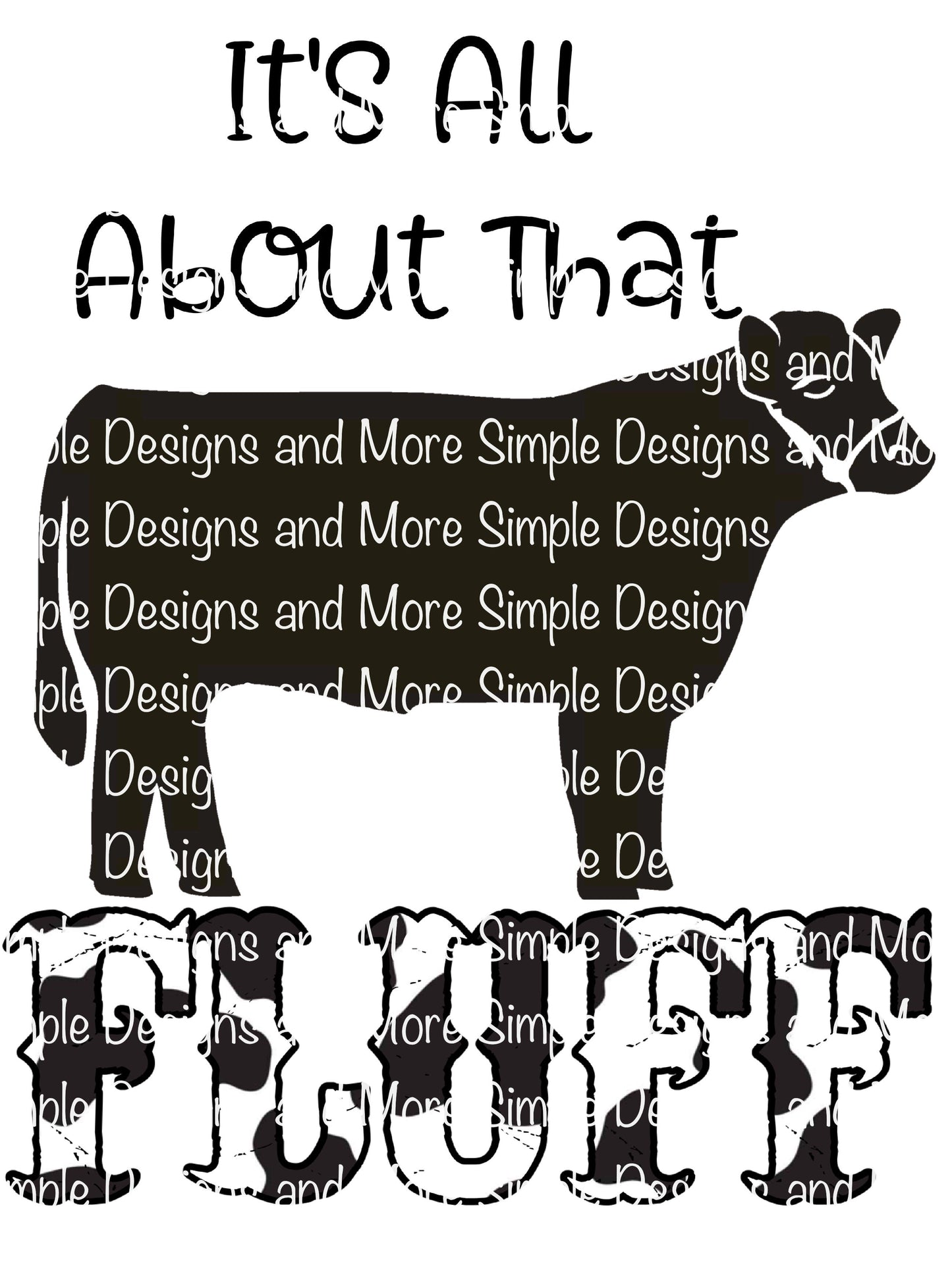 All About Its All About That Fluff Steer Show Life Sublimation Heat Transfer Sheet