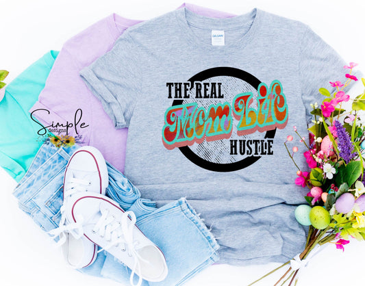 The Real Mom Life Hustle Sublimation Heat Transfer Sheet