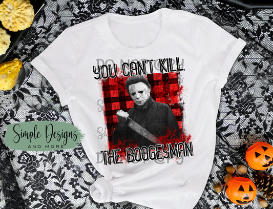 You Cant Kill the Boogeyman Sublimation Heat Transfer Sheets