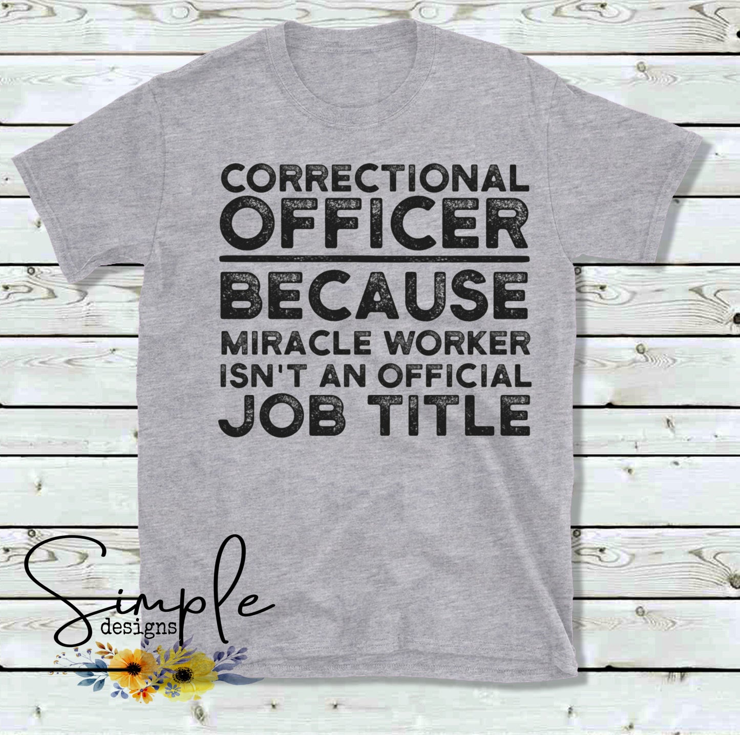 Correctional Officers Because Miracle Worker Isn’t an Official Job Title Sublimation Heat Transfer Sheets