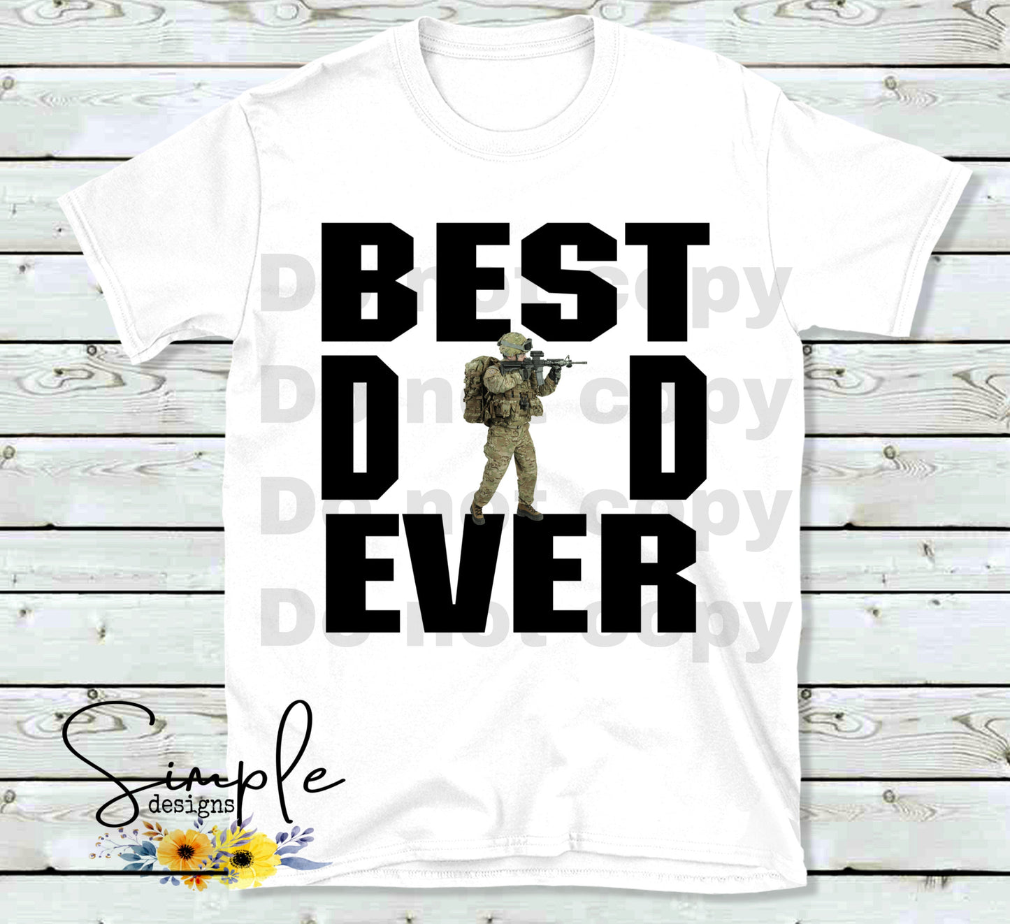 Military BEST DAD EVER Custom Sublimation Heat Transfer Sheet