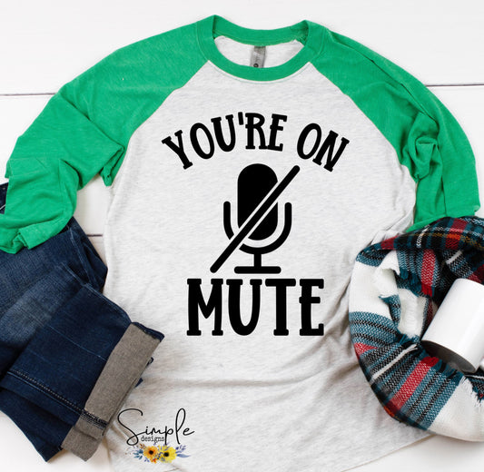 You’re On Mute Sublimation Heat Transfer Sheets