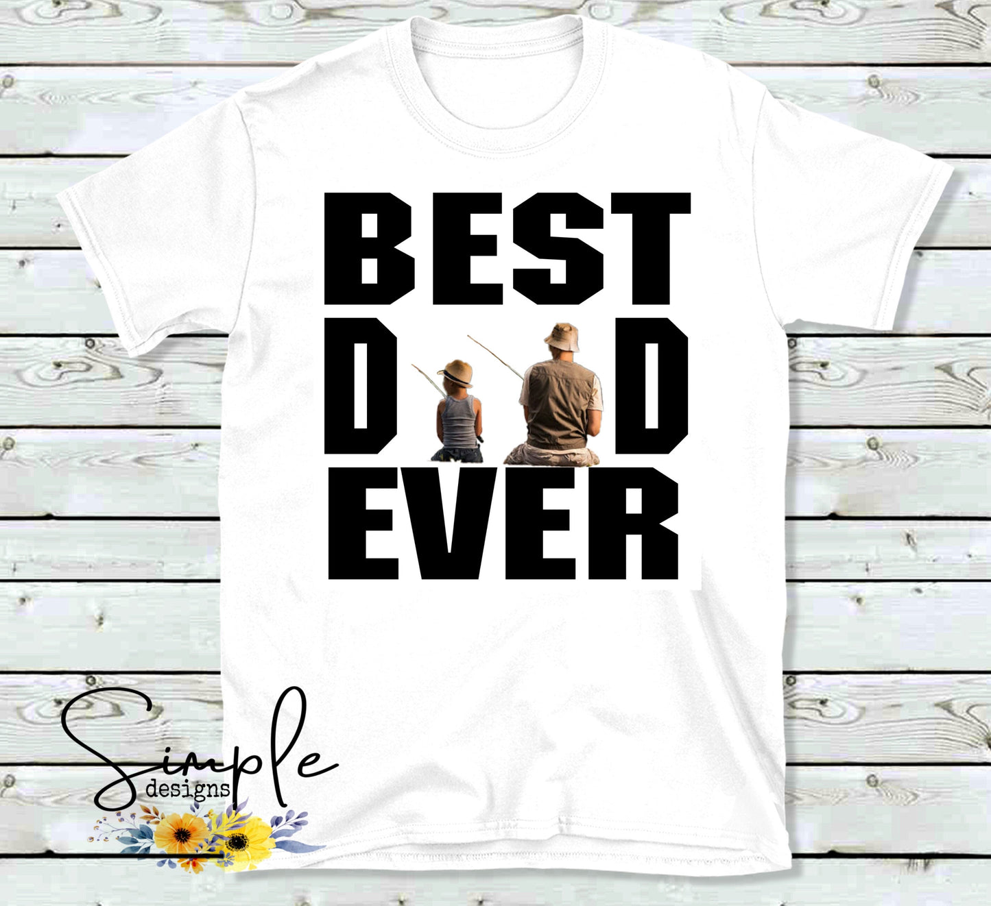 Sitting on Dock BEST DAD EVER Custom Sublimation Heat Transfer Sheet