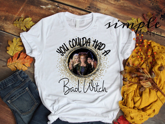 You Coulda Had a Bad Witch Sublimation Heat Transfer Sheet