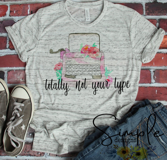 Totally Not Your Type Valentines Sublimation Heat Transfer Sheets