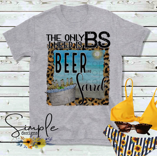 The Only BS I Need is Beer and Sand Sublimation Heat Transfer Sheets