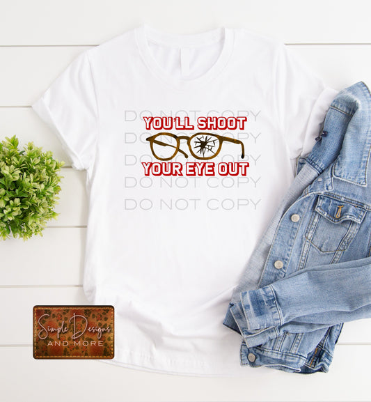 You'll Shoot Your Eye Out Sublimation Heat Transfer Sheets