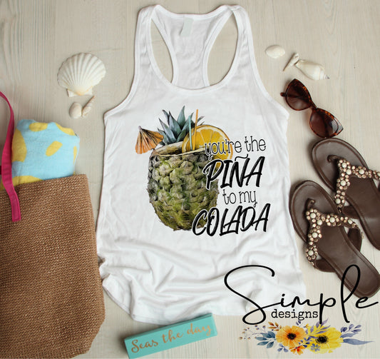 You Are the Pina to my Colada Sublimation Heat Transfer Sheet