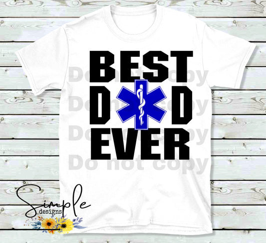 Star of Life EMS Medical BEST DAD EVER Custom Sublimation Heat Transfer Sheet