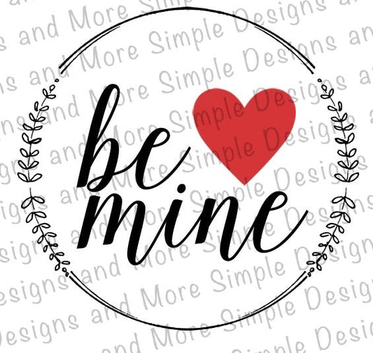 Be Mine Valentine, Heart, Valentine’s Day Sublimation Heat Transfer Sheets