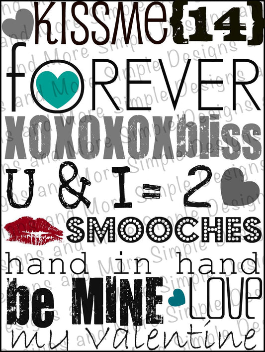 Kiss Me Forever Words of Love, Heart, Valentine’s Day Sublimation Heat Transfer Sheets