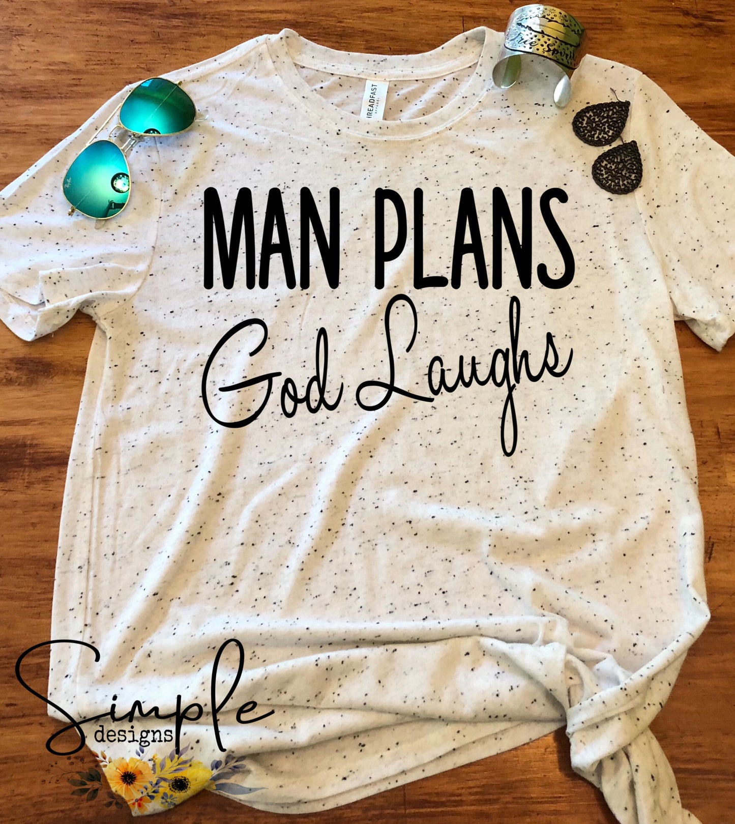 Man Plans God Laughs Sublimation Heat Transfer Sheets