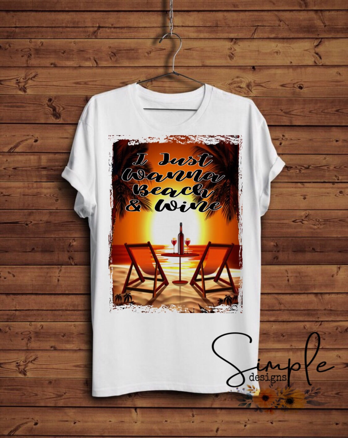 I Just Wanna Beach & Wine Sublimation Heat Transfer Sheet