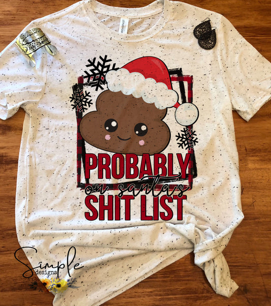 Probably on Santas Shit List Sublimation Heat Transfer Sheet