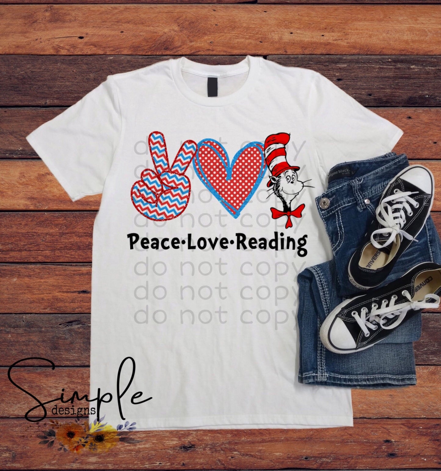 Peace Love and Reading Dr Seuss Sublimation Heat Transfer Sheet