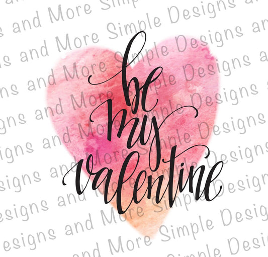 Be My Valentine, Valentine’s Day Sublimation Heat Transfer Sheets